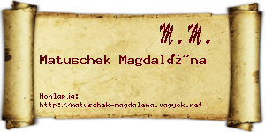 Matuschek Magdaléna névjegykártya